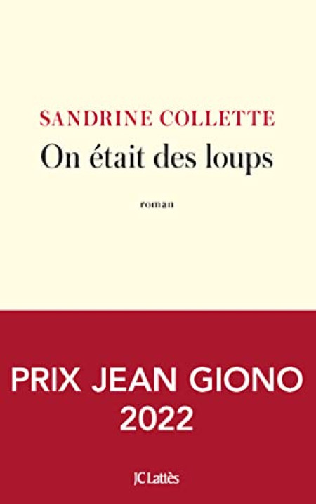 Critique Avis On était des loups de Sandrine Collette